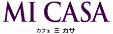 カフェ　ミ カサ